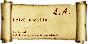 Loidl Ancilla névjegykártya
